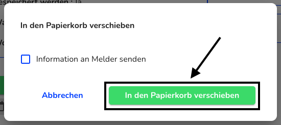 In den Papierkorb verschieben ohne Information an den Melder zu senden